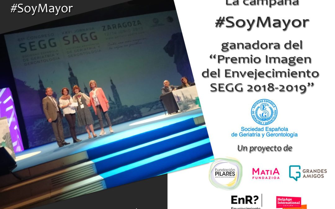 La campaña #SoyMayor, en la que participa Fundación Pilares, ganadora del Premio Imagen del Envejecimiento SEGG 2018-2019