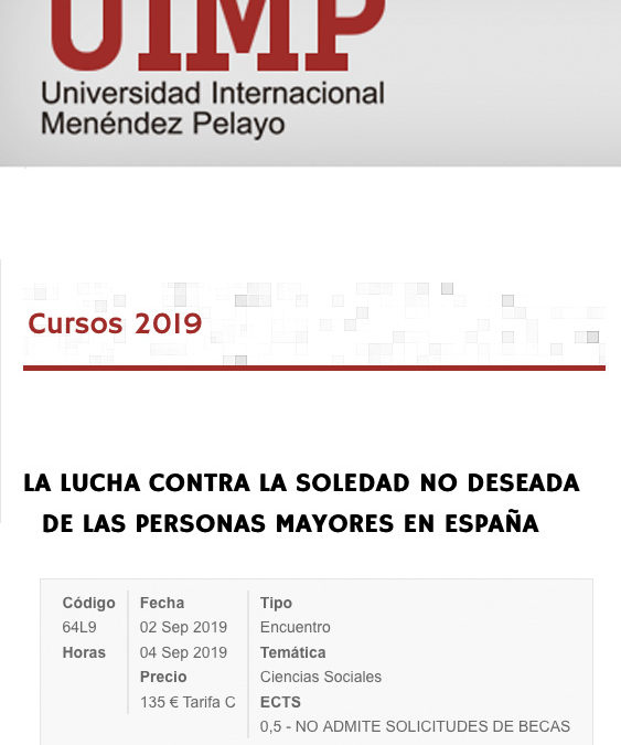 Fundación Pilares presente en el curso ‘La lucha contra la soledad no deseada en las personas mayores en España’ de la UIMP. Santander, 02-04/09/2019