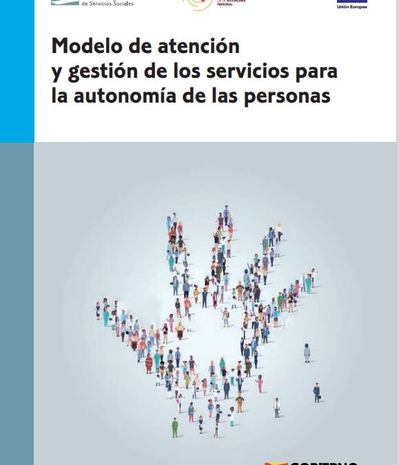 Modelo de Atención y Gestión de los Servicios Para la Autonomía de las Personas